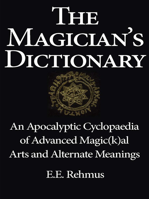 Title details for The Magician's Dictionary by Edward Rehmus - Available